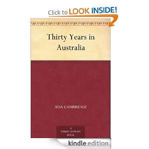 Thirty Years in Australia Ada Cambridge  Kindle Store