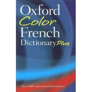  Oxford Color French Dictionary Plus: French English 