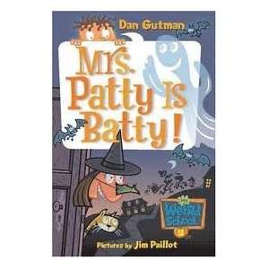  My Weird School #13 Mrs. Patty Is Batty (0351123452383 