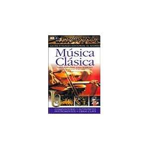  Musica clasica / Classical Music (Guia Visual / Visual 