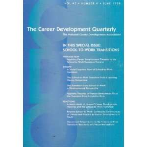  The Career Development Quarterly June 1999, Volume 47 