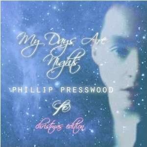  My Days Are Nights (Christmas Edition) Phillip Preswood 
