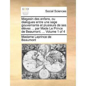   de ses élèves  par Made Le Prince de Beaumont.  Volume 1 of 4