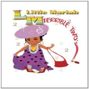  Little Mariah Terrible Twos (Volume 1) (9781467933407 