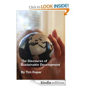 The Discourse of Sustainable Development Tim Kupar  