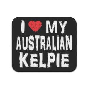  I Love My Australian Kelpie Mousepad Mouse Pad: Computers 