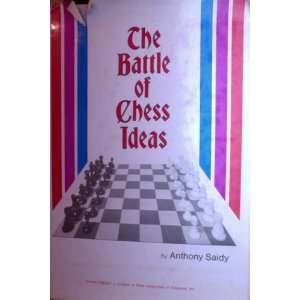  The battle of chess ideas. Anthony Saidy Books