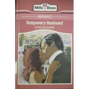  Temporary Husband (9780263107531) Susan Alexander Books