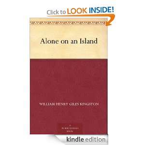 Alone on an Island William Henry Giles Kingston  Kindle 