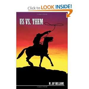  Us vs. Them (9781434966247) M. Jay Williams Books