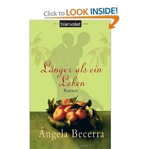    Länger als ein Leben (9783442365913) Ángela Becerra Books