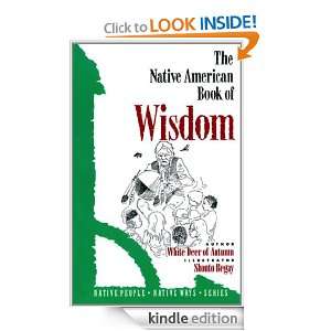 The Native American Book of Wisdom: White Deer of Aautumn:  