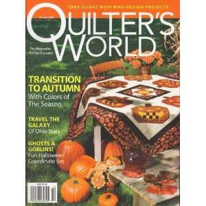   World, October 2008 Issue: Editors of QUILTERS WORLD Magazine: Books