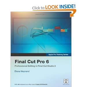  Apple Pro Training Series Final Cut Pro 6 [Paperback 
