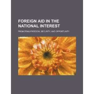  Foreign aid in the national interest promoting freedom 