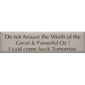   The Wrath Of The Great And Powerful Oz. Wooden Sign