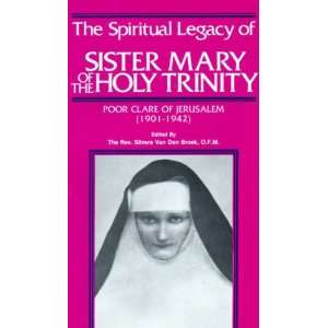  The Spiritual Legacy of Sister Mary of the Holy Trinity 