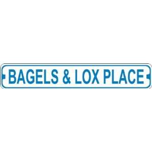  Bagels and Lox Place Novelty Metal Street Sign