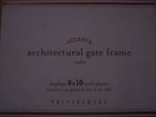 Pottery Barn~ARCHITECTURAL GATE FRAME~8 x 10~ NIB~  