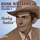 Hank Williams : His Greatest Hits, Vol. 1: Honky Tonkin