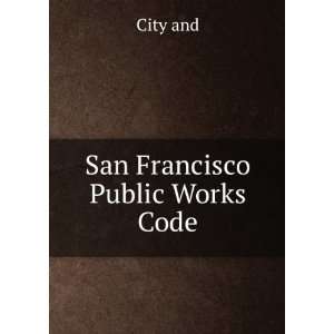  San Francisco Public Works Code City and Books