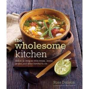  Wholesome Kitchen Delicious Recipes With Beans, Lentils 