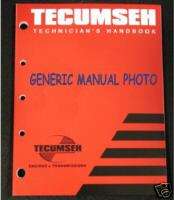 New Tecumseh Technicians Handbook Manual Part 692509  