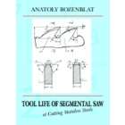 Authorhouse Tool Life of Segmental Saw at Cutting Stainless Steels 