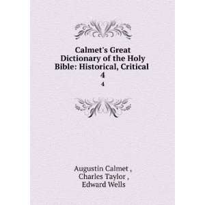Dictionary of the Holy Bible: Historical, Critical . 4: Charles Taylor 