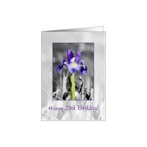  Selectively colored blue iris   Happy 29th Birthday Card 