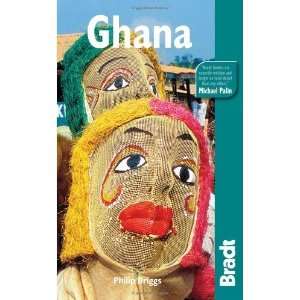  Ghana, 5th (Bradt Travel Guide) [Paperback] Philip Briggs 