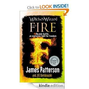Witch & Wizard The Fire James Patterson  Kindle Store
