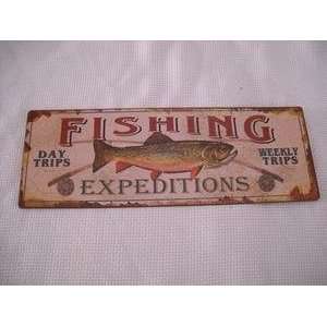  Metal Fishing Expeditions Sign Day Trips Lake Fish Decor 