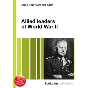  Allied leaders of World War II: Ronald Cohn Jesse Russell 