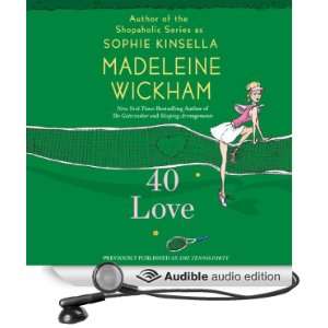  40 Love A Novel (Audible Audio Edition) Madeleine 