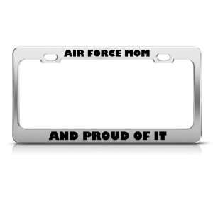  Air Force Mom And Proud Of It Metal Military license plate 