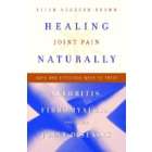 Broadway Books Healing Joint Pain Naturally Safe and Effective Ways 