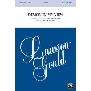  Demon in My View Choral Octavo