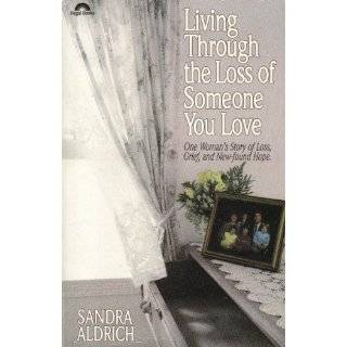 Living Through the Loss of Someone You Love One Womens Story of Loss 