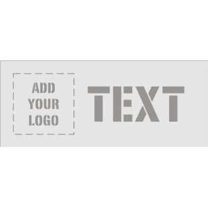  Add Your Logo Text Polyethylene Stencil Sign, 30 x 12 