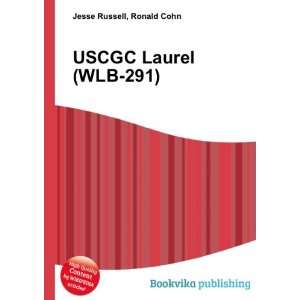  USCGC Laurel (WLB 291) Ronald Cohn Jesse Russell Books