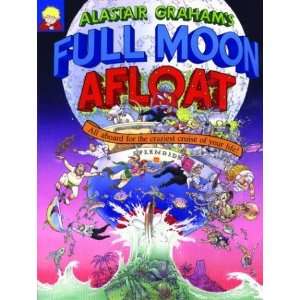  Alastair Grahams Full Moon Afloat All Aboard for the 