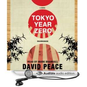  Tokyo Year Zero (Audible Audio Edition) David Peace, Mark 