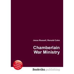  Chamberlain War Ministry Ronald Cohn Jesse Russell Books