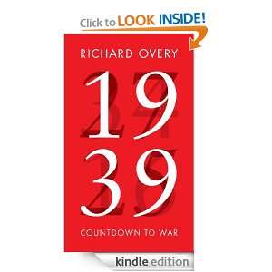 1939 Countdown to War Richard Overy  Kindle Store