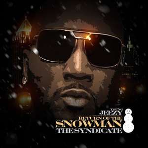Young Jeezy Return SnowMan OFFICIAL Mixtape Hip Hop CD  
