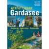 Rund um den Gardasee: Biken, Klettern, Wandern   Die besten Touren und 