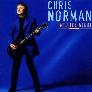 Into the Night Chris Norman  Musik
