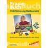 Frühförderung Mathematik Praixsbuch Spiele und Ideen für den 