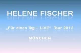 Helene Fischer in München Ticket Kat 2 mit Hotel ab 139.  in München 